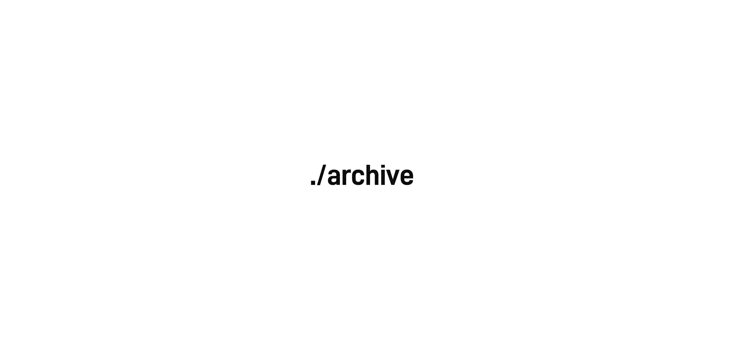 The Archive